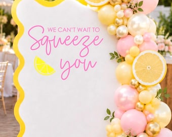 We Can't Wait to Squeeze You Decal - Lemon Baby Shower Vinyl for Backdrop Arch - Lemonade Themed Baby Girl - Pink and Yellow