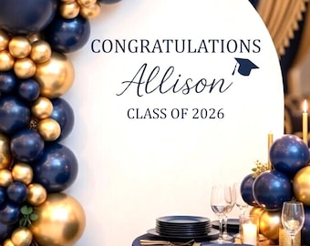 Graduation Decal for Arch Backdrop - Congratulations Graduate Custom Vinyl with Name - Class of 2026