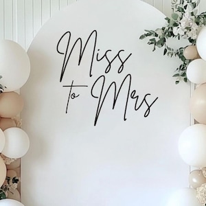 Miss to Mrs Decal for Bridal Shower or Brunch Sign Bridal Shower backdrop Letters Vinyl Decal for Bridal Shower Miss to Mrs Lettering Event