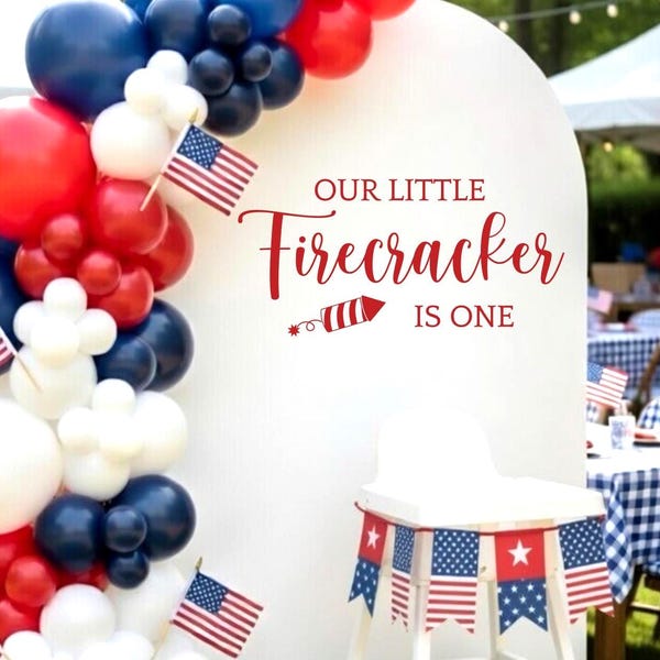 Little Firecracker First Birthday Vinyl Decal – July 4th Party Backdrop Decoration