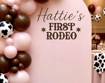 First Rodeo Decal for Birthday Backdrop - Custom Name Vinyl for Cowgirl First Birthday
