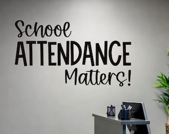 Vinilo decorativo para pared con el mensaje "La asistencia escolar importa" – Decoración para el aula