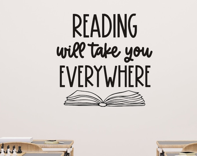 Reading Will Take You Everywhere Decal for Door Or Classroom Wall Teacher Decal Reading Teacher Vinyl School Wall Decal Reading Nook Decor