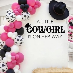 Cowgirl Baby Shower Decal- 'A Little Cowgirl is on Her Way' Vinyl - A little Cowgirl is Turning One