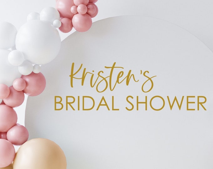 Bridal Shower Decal for Balloon Arch Sign Vinyl Decal Bridal Shower Mirror or Sign Making DIY Bridal Shower Decor Pink and Gold