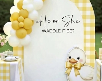 He or She Waddle it Be Decal - Gender Reveal Vinyl for Backdrop - Boy or Girl Duck Baby Shower Decor