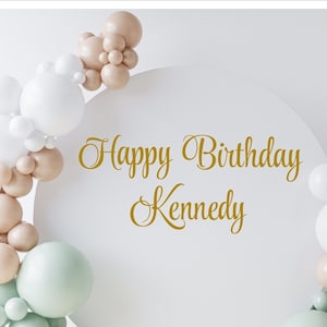 Happy Birthday Decal for Plexiglas Sign Birthday Decal for Balloon Arch Party Decor Event Vinyl Decal for Birthday Party Decal Only DIY