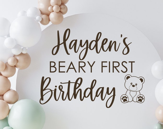 Beary First Birthday Decal for Birthday Party Sign Making Balloon Arch Vinyl Decal Teddy Bear Baby's First Birthday Sign Vinyl Decal