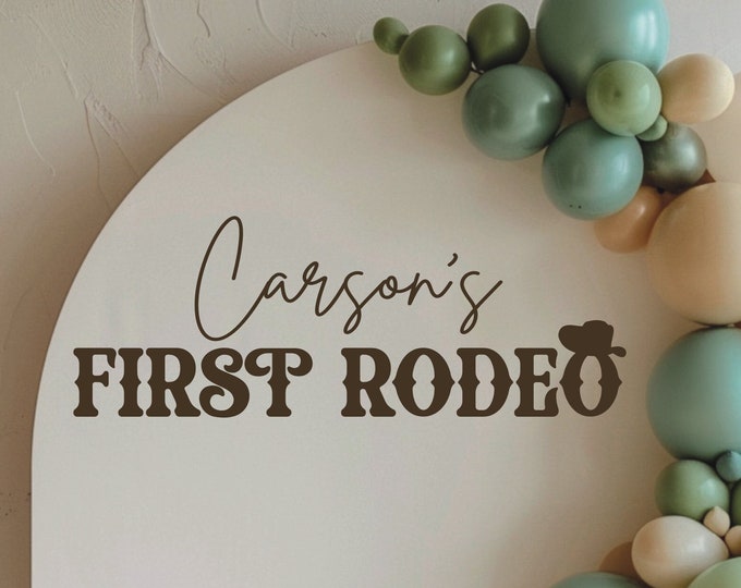 First Rodeo Decal for First Birthday Party Sign Making DIY Vinyl Decal Rodeo Country Birthday Party for Boy or Girls Baby First Birthday