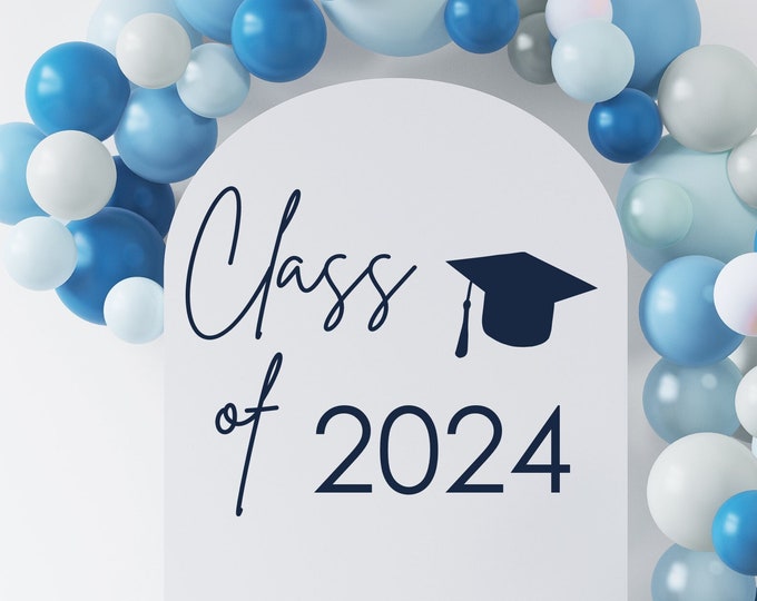 Class of 2024 Decal Letters for Sign Graduation Sign Grad Party Decal for Balloon Arch Sign Graduation Vinyl Decal Class of 2024 Event