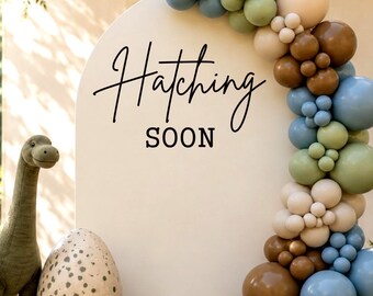 Hatching Soon Decal for Backdrop - Dinosaur Baby Shower Vinyl - Baby Dino Party Decor