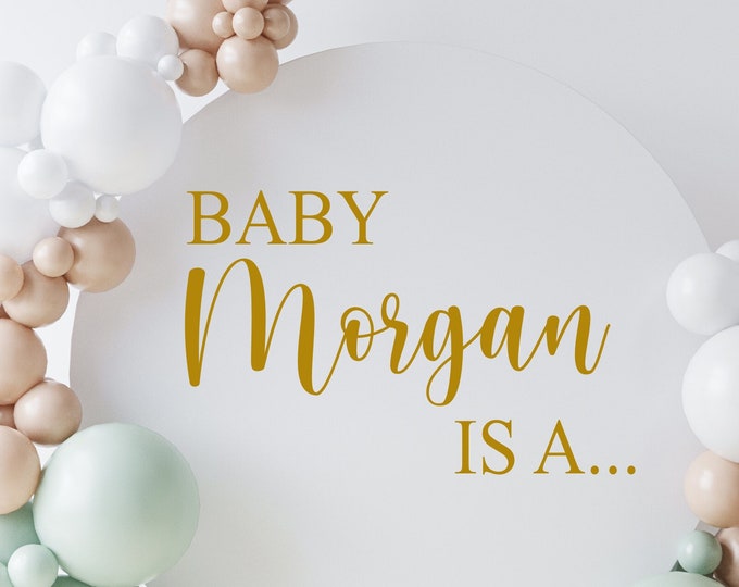 Baby Is A Decal for Gender Reveal Sign baby Shower Decal Gender Reveal Vinyl Decal for Balloon Arch Personalized Decal He or She Event