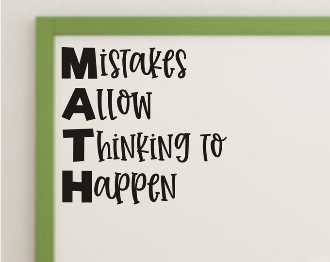 Mistakes Allow Thinking to Happen Decal for Whiteboard or Wall Math Teacher Decal Vinyl Decal for School Classroom Decor