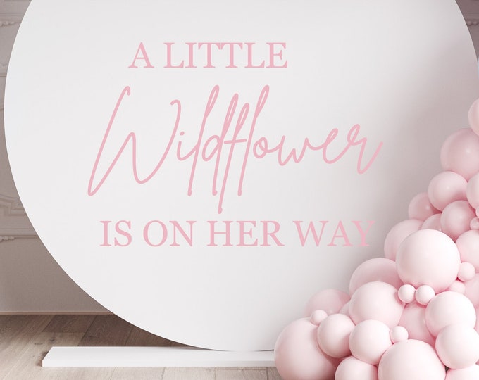 A Little Wildflower is on Her Way Decal for Baby Shower Baby Girl Shower Decor Wildflower Shower Sign for Girls Baby Shower Event Planner