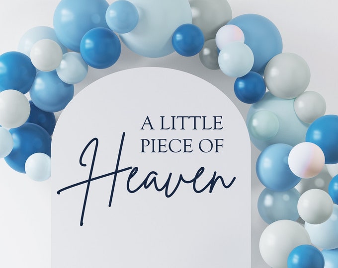 A Little Piece of Heaven Decal for Baby Shower Baby Boy Shower Vinyl Decal for Balloon Arch Sign Gender Reveal Decal Event Planner