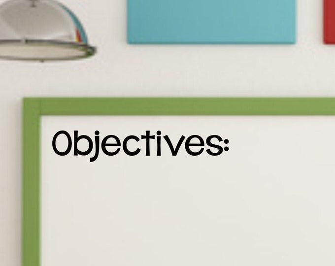 Objectives Decal Vinyl Decal School Classroom Decal Vinyl Wall Decal Whiteboard Decal Objectives Decal Chalkboard Decal Elementary Teacher