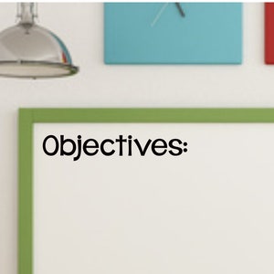 Objectives Decal, Classroom Whiteboard or Chalkboard Vinyl