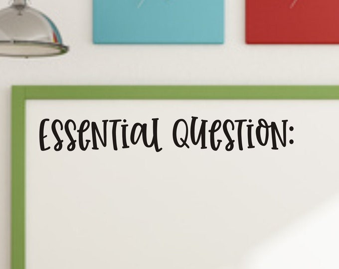 Essential Question Decal School Whiteboard Vinyl Decal Teacher Decals Classroom Management Back to School Decor