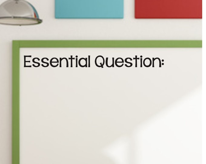 Essential Question Decal for School Whiteboard Teacher Decals Essential Question Classroom Management Vinyl Decal School Decals Classroom