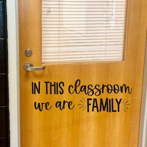 In This Classroom We Are Family Vinyl Decal, Teacher Classroom Decor