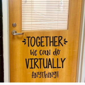 Classroom Door Decal: Together We Can Do Virtually Anything Vinyl Decor