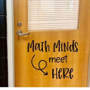 Math Minds Meet Here Decal for Classroom Door Math Teacher Door Decal Vinyl Wall Decal for School Classroom Decor Back to School