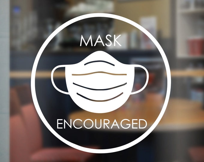 Mask Encouraged Decal for Business Window or Door Mask Encouraged Vinyl Decal Store Front Window Business Decals