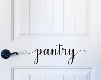 Pantry Door Decal Vinyl Decal for Pantry Wall Pantry Sign Vinyl Farmhouse Rustic Decal for Pantry Door