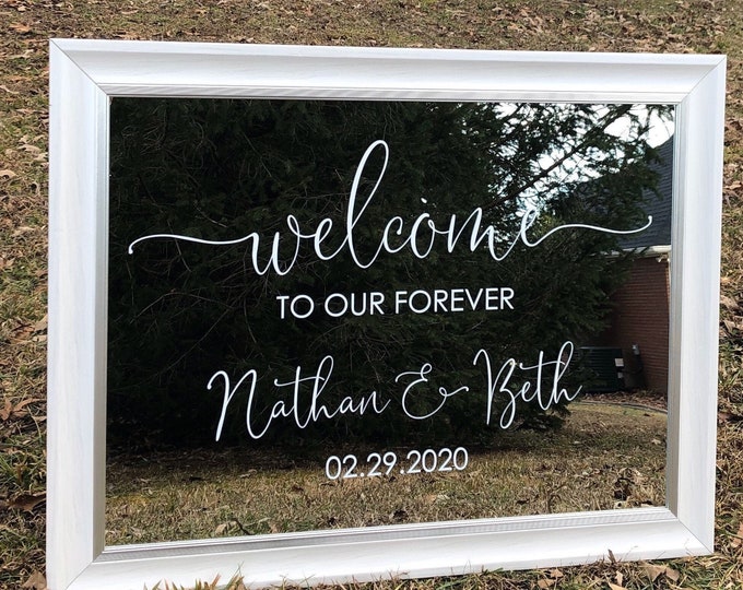 Wedding Decal for Mirror Welcome to our Forever with Names and Date Wedding Vinyl Decal Wedding Sign Vinyl Decal DIY