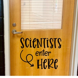 Scientists Enter Here Decal for Classroom Door or Wall Teacher Vinyl Decal School Wall Decal Science Teacher Classroom Decor image 1