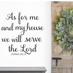 As For Me and My House We Will Serve the Lord Wall Decal Vinyl Wall Decor for Living Room or Entryway Religious Scripture Wall Decal