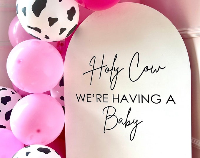 Holy Cow We're Having a Baby Decal for Baby Shower Cow Themed Baby Shower Vinyl Decal for Balloon Arch Sign Making Cow Baby Shower Decor