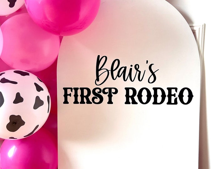 First Rodeo Birthday Decal for Sign Making Baby Girl First Birthday Party Rodeo 1st Birthday Vinyl Decal Baby Boy Rodeo Party Vinyl Decal