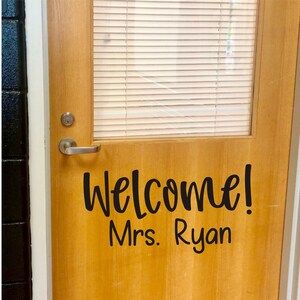 Welcome Decal with Teacher Name Vinyl Decal for Door or Wall Classroom School Teacher Vinyl Decal Classroom Decor Back to School