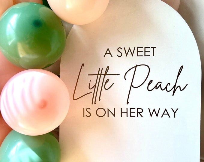 A Sweet Little Peach is on Her Way Decal for Balloon Arch Sign Baby Girl Baby Shower DIY Sign Sweet Peach Baby Shower Decor