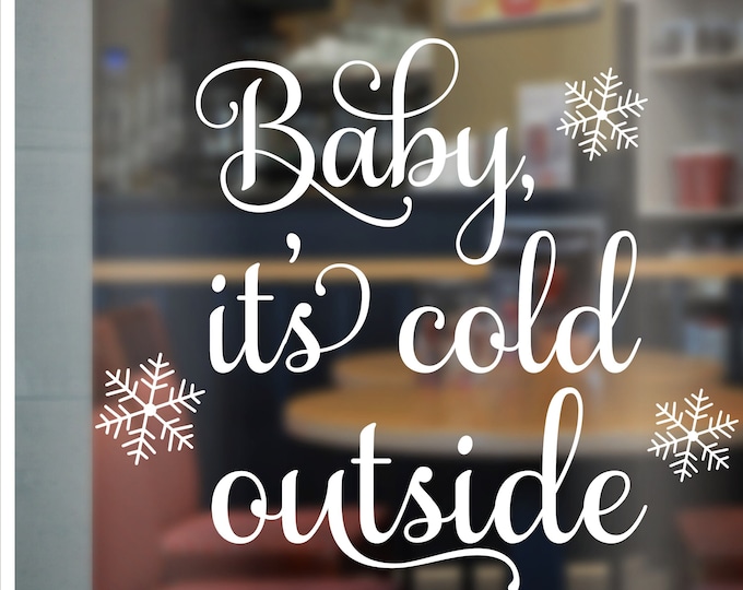 Baby It's Cold Outside Decal Vinyl Decor Christmas Decoration Holiday Seasonal Christmas Decor Vinyl Wall Decal