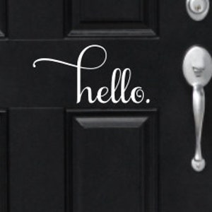 Hello Door Decal Vinyl Decal Vinyl Hello Door Decal Porch Decor Door Decor Greeting Decal Hello Greeting Decal Door Vinyl Home Decor Vinyl image 1