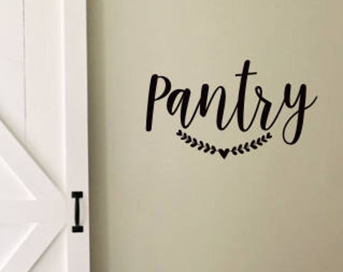 Pantry Door Decal Rustic Farmhouse Pantry Decal Vinyl Decor Wall Decal Trendy Farmhouse Style Kitchen Pantry Wall Decal Laurel with Heart