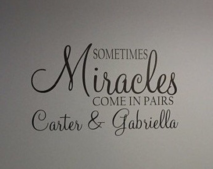 Sometimes Miracles Come in Pairs Twins Personalized Vinyl Wall Decal Twin Nursery Bedroom Housewares Twins Shared Room Decal Nursery Baby