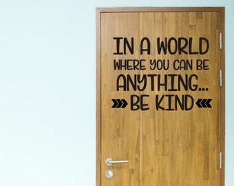 classroom door castle in world decal where you can be anything kind vinyl wall decor classroom back to school teacher door door decal etsy classroom door castle in world decal where you can be anything kind vinyl wall decor classroom back to school teacher door door decal etsy
