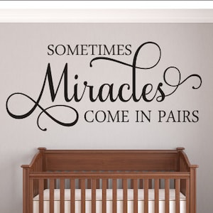 Sometimes Miracles Come In Pairs Wall Decal Nursery Decal Twins Wall Decal Twin Nursery Shared Bedroom Wall Decor Miracles Baby Vinyl Decal image 1