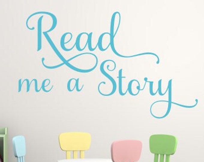 Read me a Story Decal Wall Decal Classroom Reading Nook Decor Teacher Decal School Elementary School Decor Classroom Decor Daycare Reading