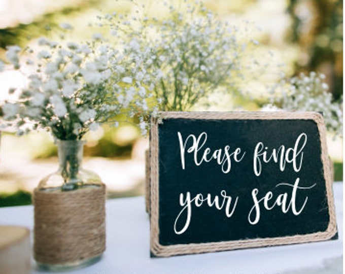 Wedding Decal Please Find Your Seat Rustic Barn Wedding Vinyl Wedding Decor Handwritten Decal DIY Lettering for Chalkboard