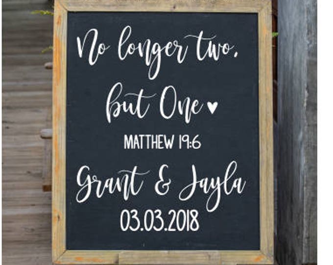 No Longer Two But One Decal Personalized Wedding Decal Couples Wedding Decor Religious Verse Vinyl Decal for Chalkboard Shower Rehearsal