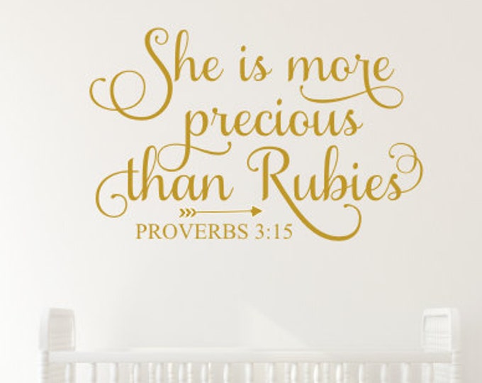 She is More Precious Decal Than Rubies Wall Decal Vinyl Decor Nursery Decal New baby Girl Nursery Decor Bible Verse Religious Wall Decal