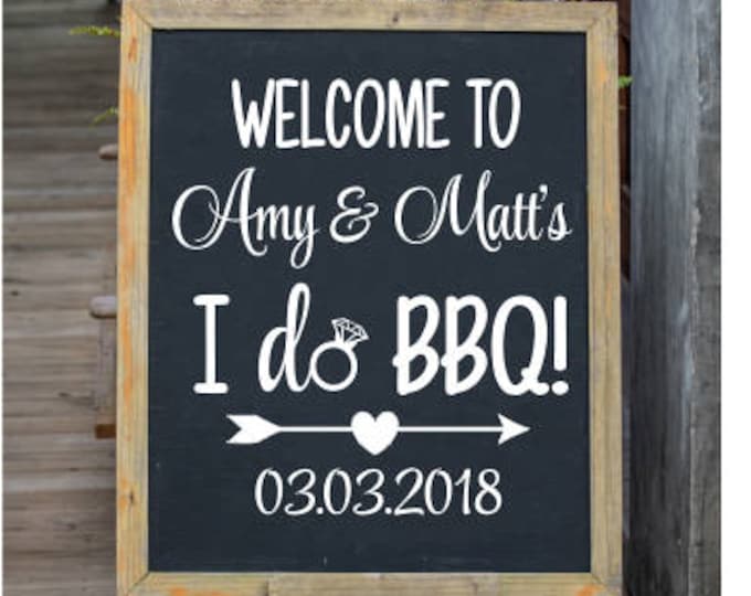 Couples Wedding Shower Decal DIY Sign Lettering Rustic I Do BBQ Rehearsal Dinner Wedding Shower I Do BBQ Personalized Vinyl Decal Wedding