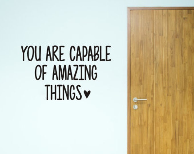 You are Capable of Amazing Things Classroom Decal Back to School Vinyl Decor Wall Decal Teacher Classroom Whiteboard Door Decal