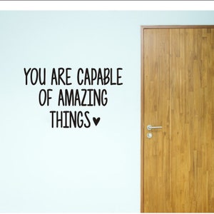 You are Capable of Amazing Things Classroom Decal Back to School Vinyl Decor Wall Decal Teacher Classroom Whiteboard Door Decal