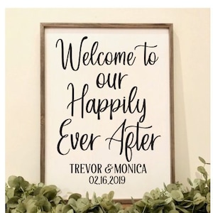 Welcome Wedding Decal To our Happily Ever After Vinyl for Wedding Sign Rustic Wedding Decor Handwritten DIY Lettering Personalized Decal