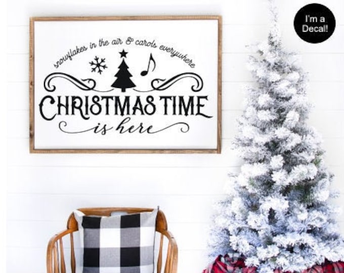 Christmas Time is Here Decal Vinyl Decor for Sign DIY Lettering Holiday Seasonal Rustic Farmhouse Christmas Decor Wall Decal Snowflakes